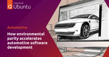 How environmental parity accelerates automotive software development
