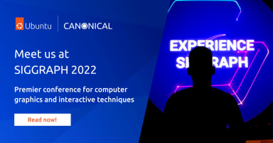 Canonical at SIGGRAPH 2022