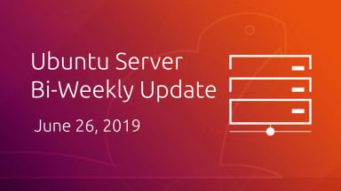 Ubuntu Server development summary – 26 June 2019