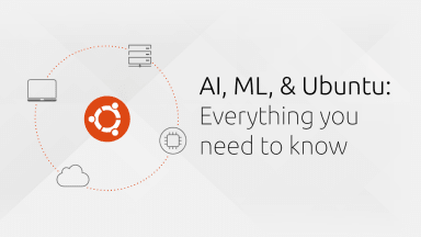 AI, ML, & Ubuntu: Everything you need to know