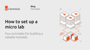 How to set up a micro lab: four principles for a reliable homelab