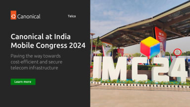 Canonical at India Mobile Congress 2024 – a retrospective