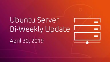 Ubuntu Server development summary – 30 April 2019
