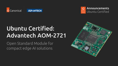 Advantech AOM-2721 is now Ubuntu Certified