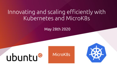 Innovating and scaling efficiently with Kubernetes and MicroK8s