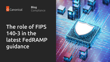 The role of FIPS 140-3 in the latest FedRAMP guidance