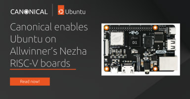 Canonical enables Ubuntu on Allwinner’s Nezha RISC-V boards