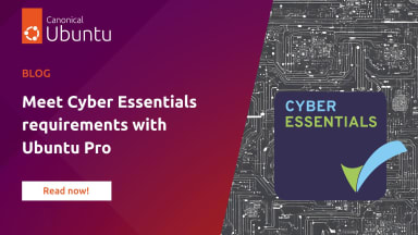 Meet Cyber Essentials requirements with Ubuntu Pro