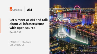 Let’s meet at AI4 and talk about AI infrastructure with open source