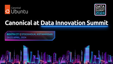 Join the Canonical Data and AI team at Data Innovation Summit 2024