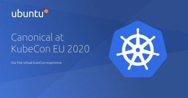 Canonical at KubeCon EU 2020: our first virtual KubeCon experience