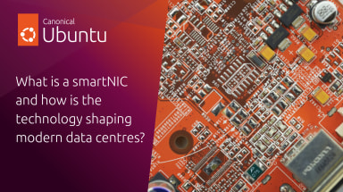 What is a smartNIC and how is the technology shaping modern data centres?