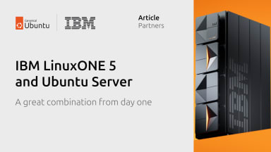 IBM LinuxONE 5 and Ubuntu Server, a great combination from day one
