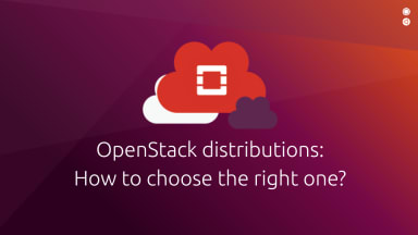 OpenStack distros: How to choose the right one?