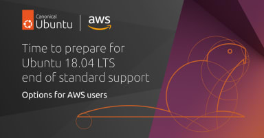 Time to prepare for Ubuntu 18.04 LTS end of standard support on 31 May 2023 – Options for AWS users.