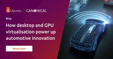 How desktop and GPU virtualisation power up automotive innovation