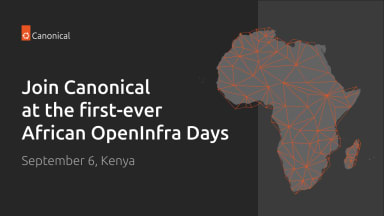 Join Canonical at the first-ever African OpenInfra Days