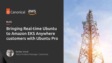 Bringing Real-time Ubuntu to Amazon EKS Anywhere customers with Ubuntu Pro