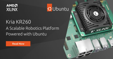 Kria KR260 – a scalable robotics platform powered with Ubuntu