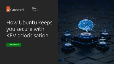 How Ubuntu keeps you secure with KEV prioritisation