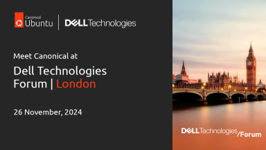 Join Canonical in London at Dell Technologies Forum