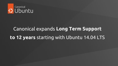 Canonical expands Long Term Support to 12 years starting with Ubuntu 14.04 LTS