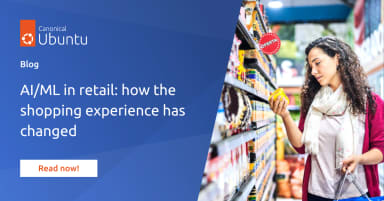 AI/ML in retail: how the shopping experience has changed