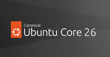 Canonical、Ubuntu Core 26を発表