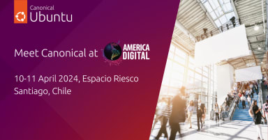 Canonical at America Digital Congress in Chile