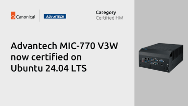 Advantech MIC-770 V3W now certified on Ubuntu 24.04 LTS