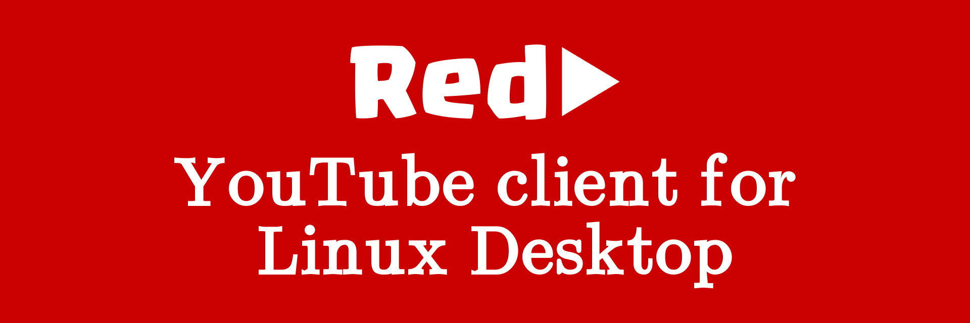 Red - Youtube Client for Linux banner