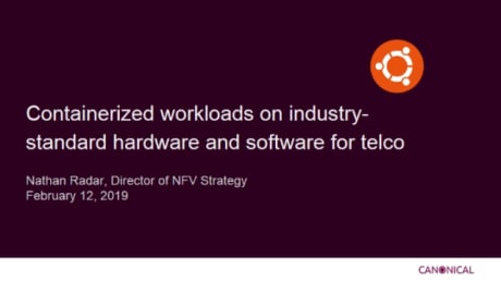 Containerised Workloads on Industry-Standard Hardware and Software for Telco