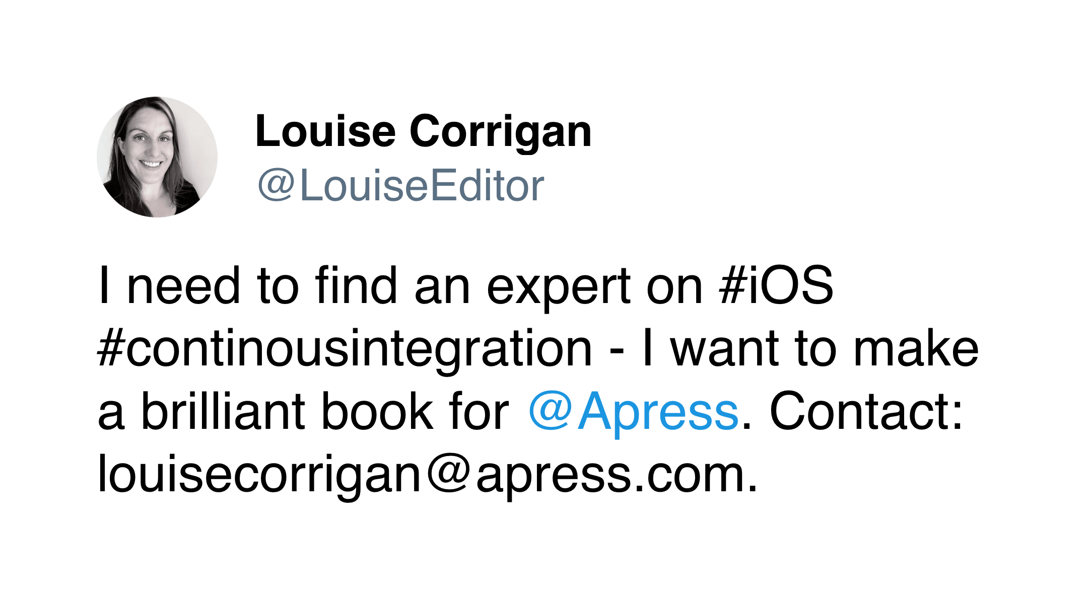 I need to find an expert on #iOS #continousintegration - I want to make a brilliant book for @Apress. Contact:louisecorrigan@apress.com.