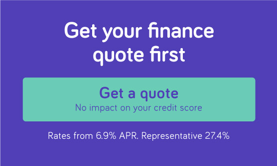 Get your finance quote first