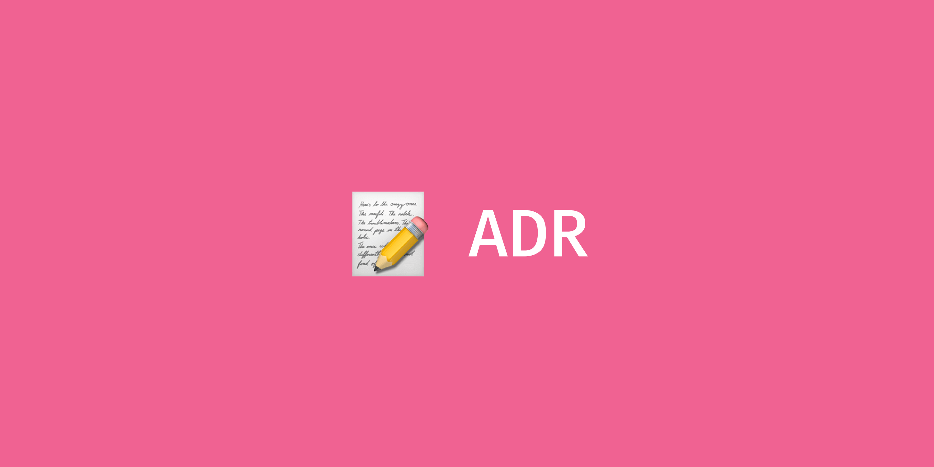 Writing Architecture Decision Records Writing Architecture Decision Records