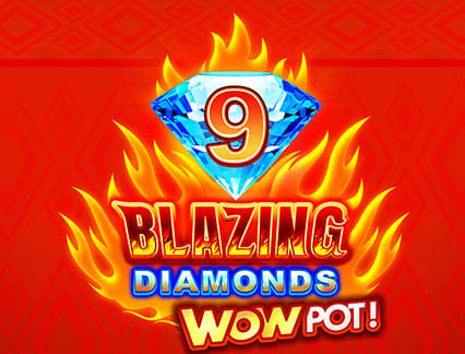 9 Blazing Diamonds Wowpot 