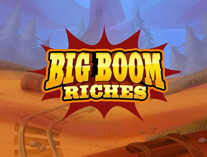Big Boom Riches