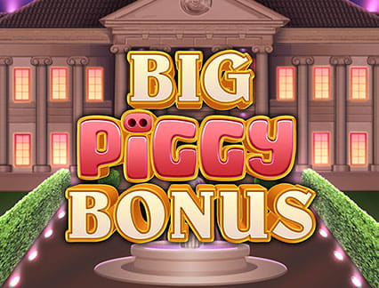 Big Piggy Bonus