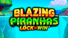 Blazing Piranhas
