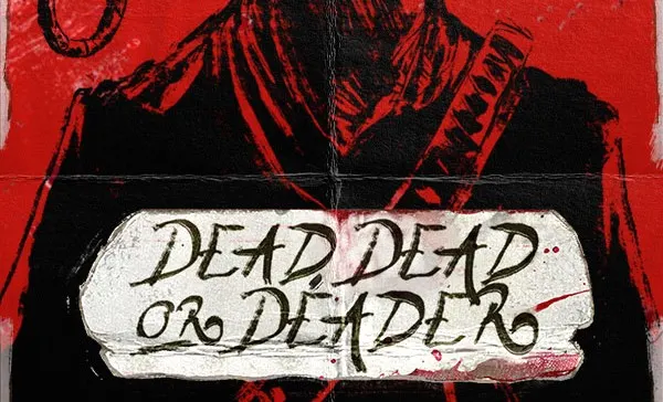 Dead Dead Or Deader