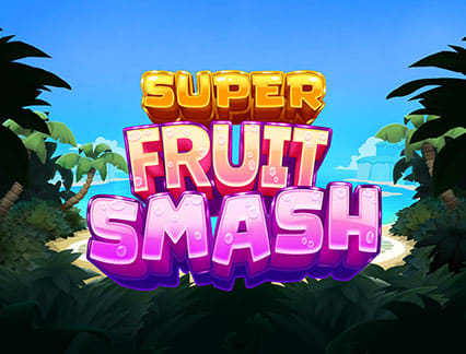 Super Fruit Smash