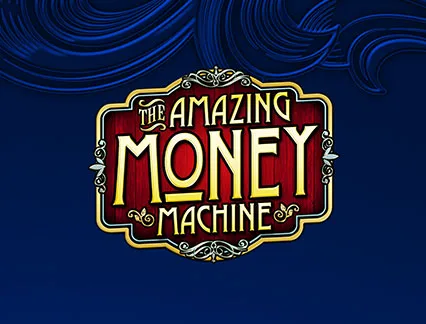 The Amazing Money Machine
