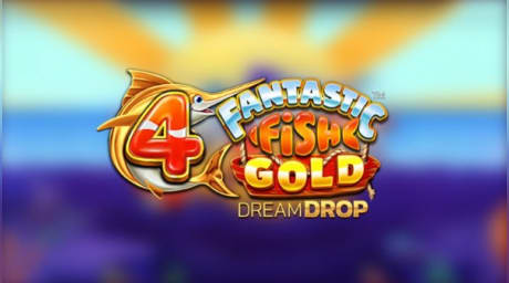 4 Fantastic Fish Gold Dream Drop