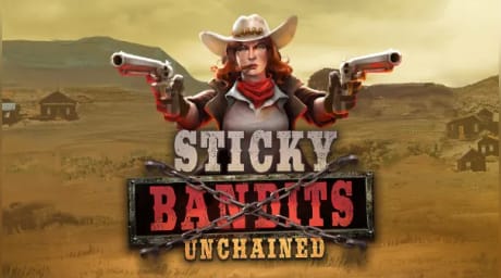 Sticky Bandits Unchained