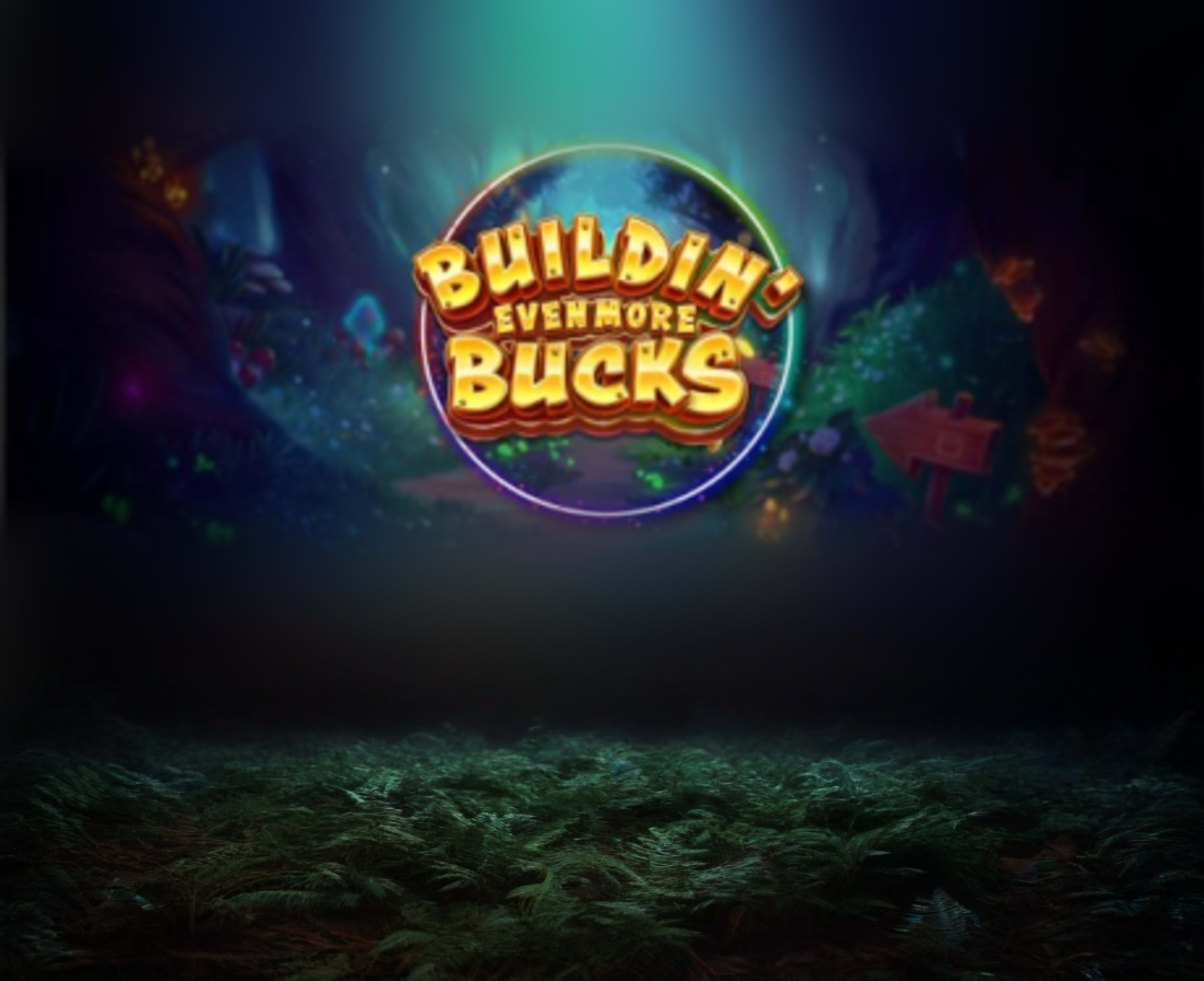 Buildin' Even More Bucks thumbnail