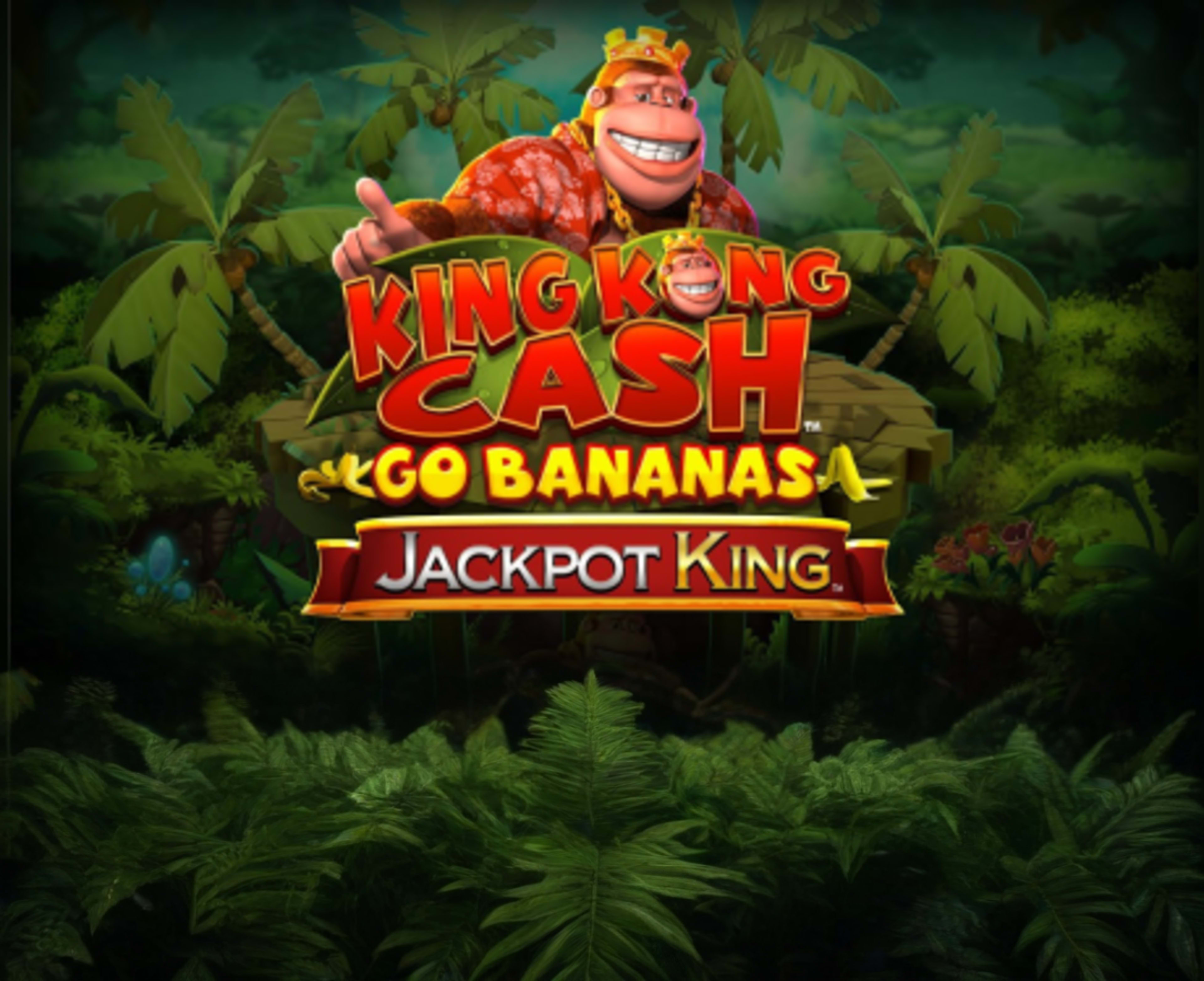king-kong-cash-go-bananas-jackpot-king thumbnail