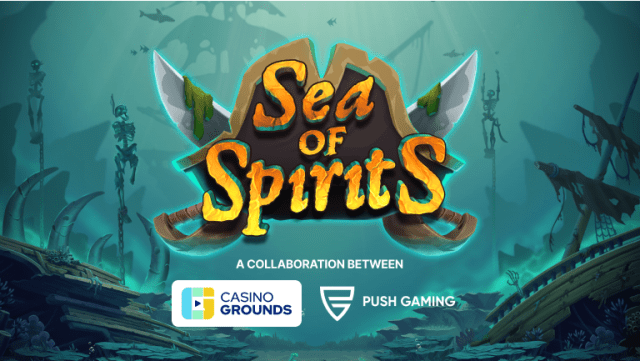 Sea of Spirits - The First Push x CasinoGrounds Collab