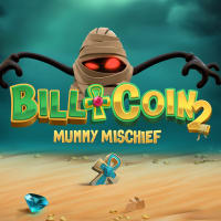 Bill & Coin 2 Mummy Mischief