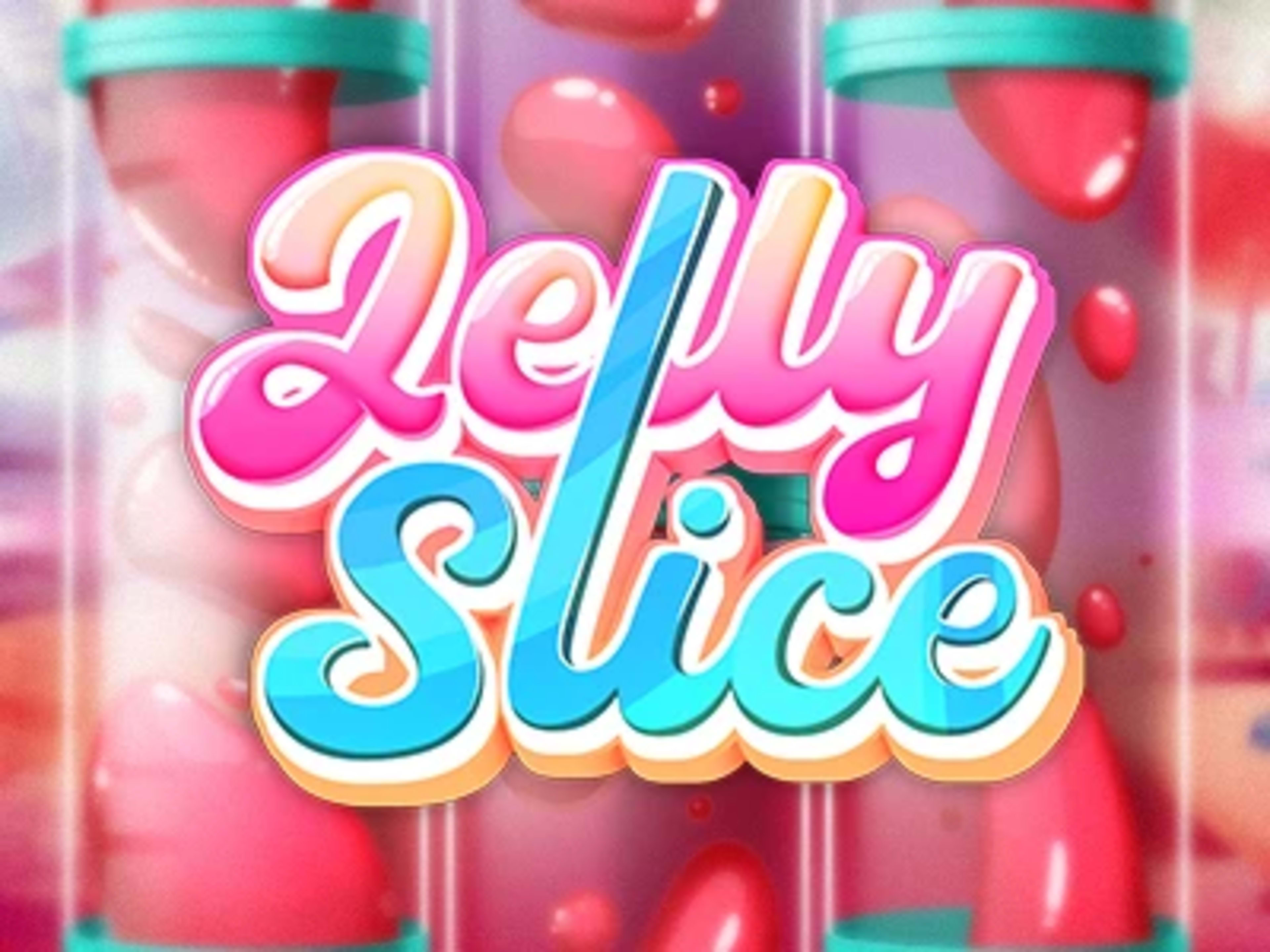 Jelly Slice