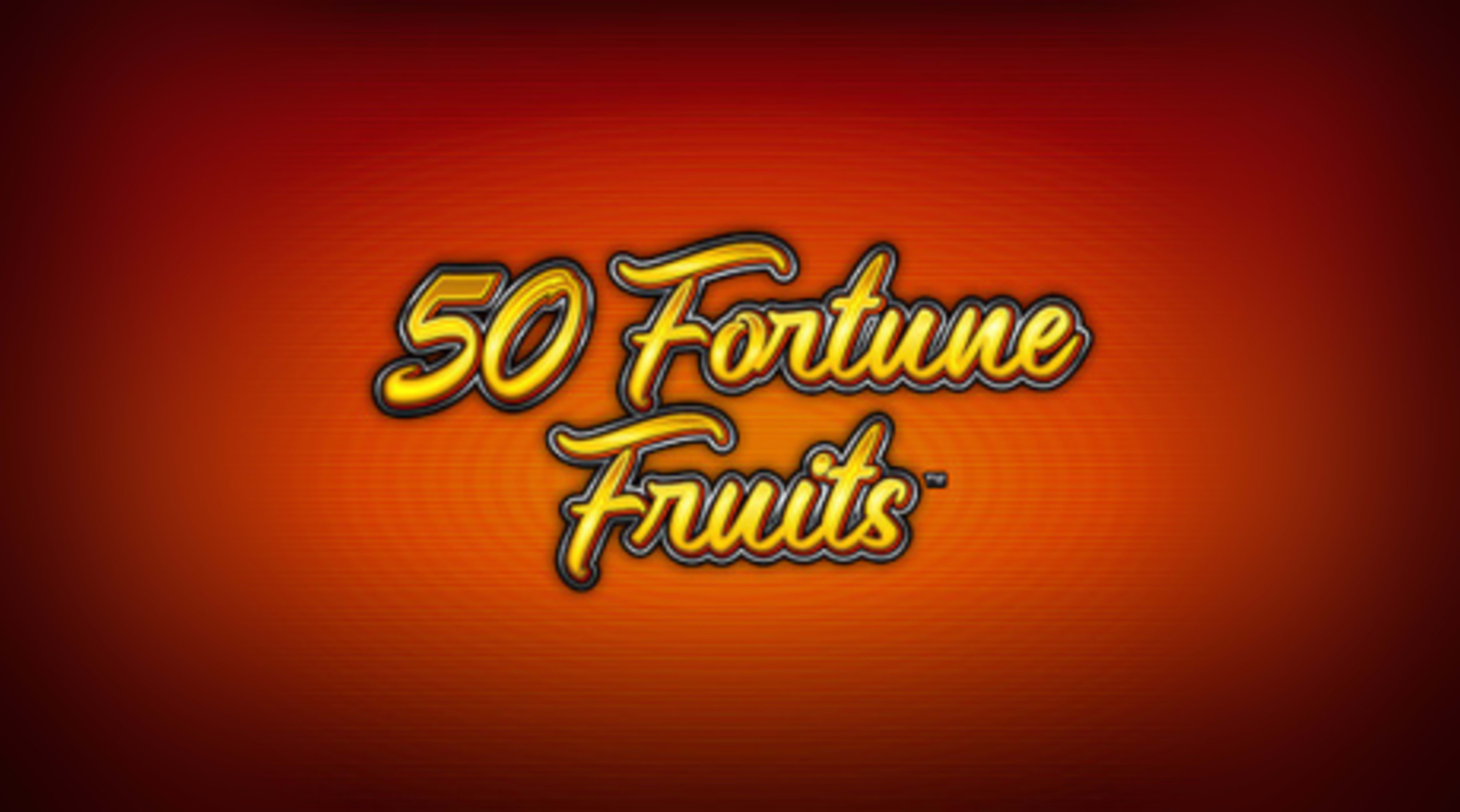 50 Fortune Fruits